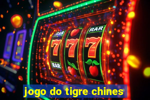 jogo do tigre chines