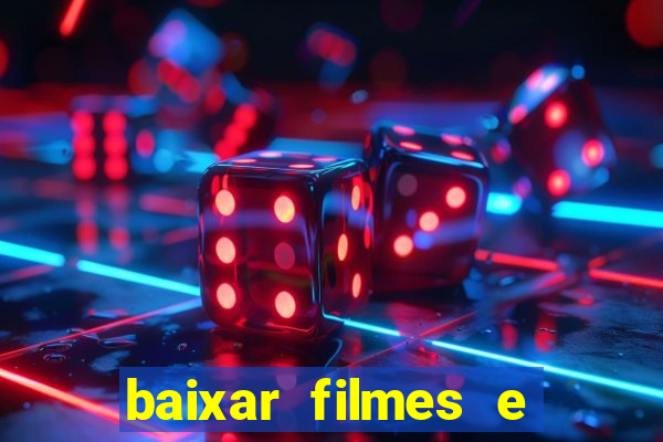 baixar filmes e series mp4