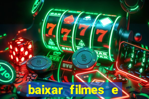 baixar filmes e series mp4