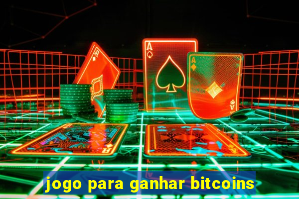 jogo para ganhar bitcoins