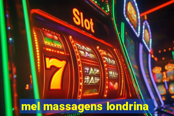 mel massagens londrina