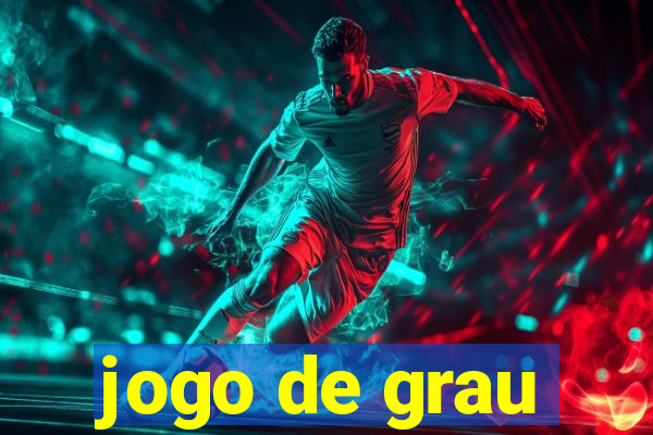 jogo de grau