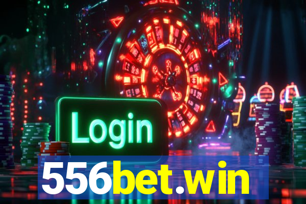 556bet.win