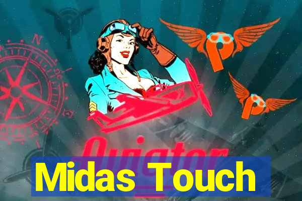 Midas Touch