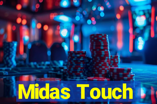 Midas Touch