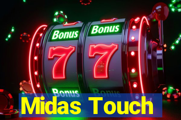 Midas Touch