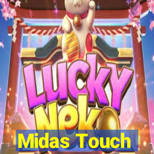 Midas Touch