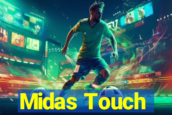 Midas Touch