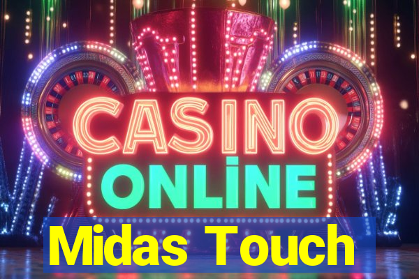 Midas Touch