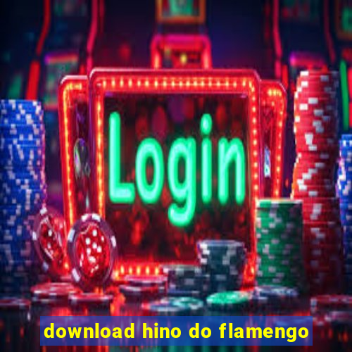 download hino do flamengo