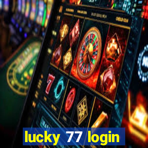 lucky 77 login