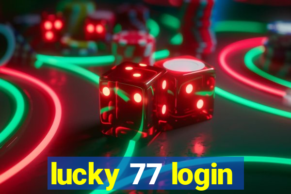 lucky 77 login