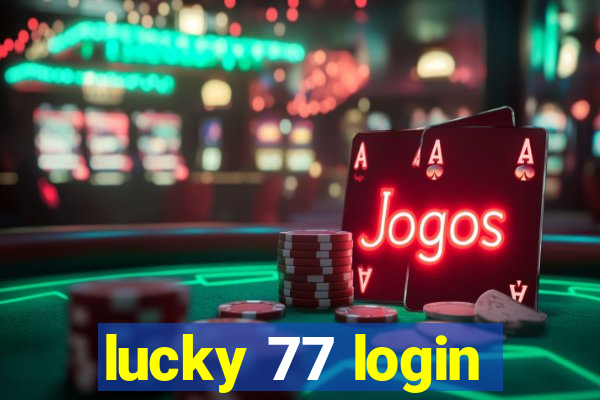 lucky 77 login