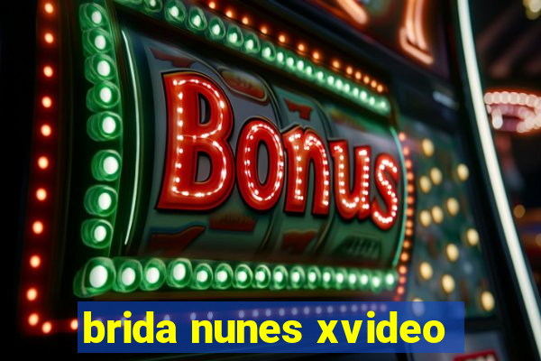 brida nunes xvideo