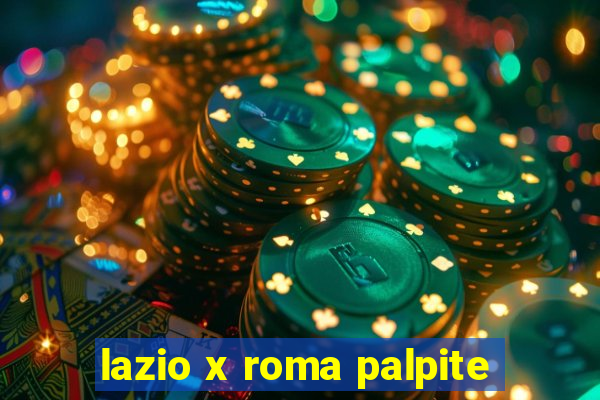 lazio x roma palpite