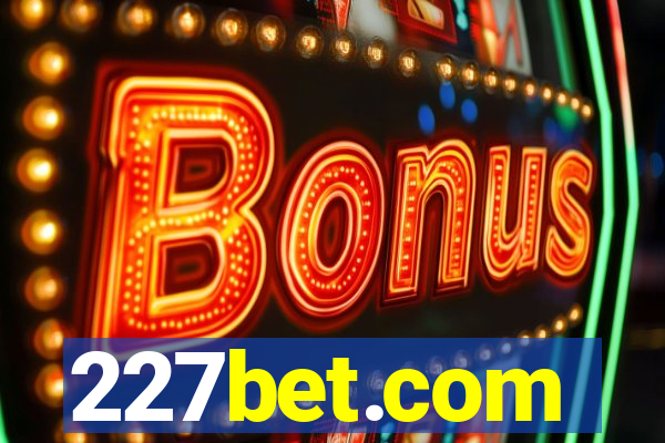 227bet.com