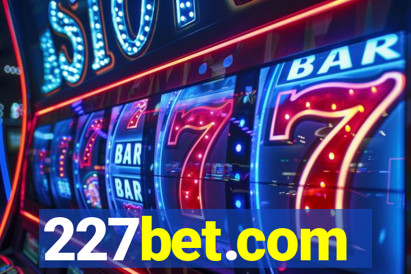 227bet.com