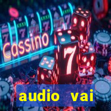 audio vai corinthians com fogos jogo aberto