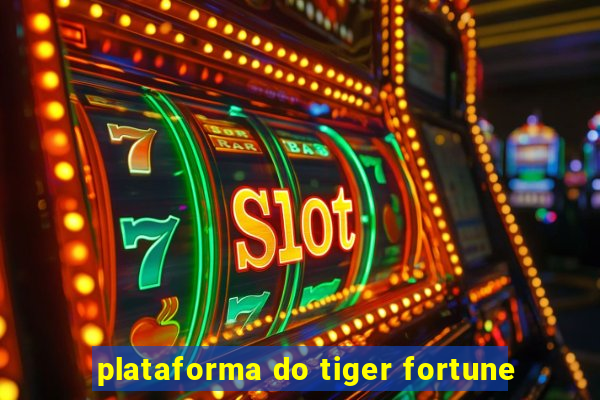 plataforma do tiger fortune