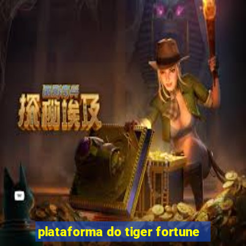 plataforma do tiger fortune