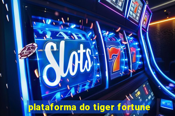 plataforma do tiger fortune