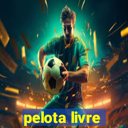 pelota livre