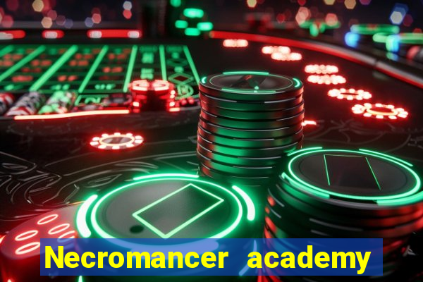 Necromancer academy and the genius summoner wiki