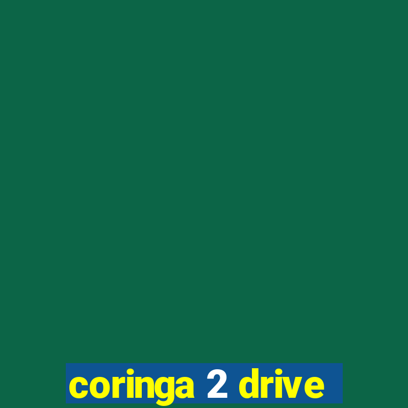 coringa 2 drive