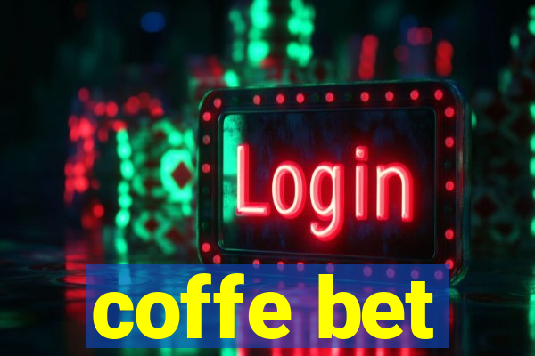 coffe bet