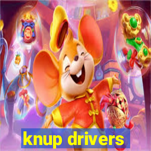 knup drivers