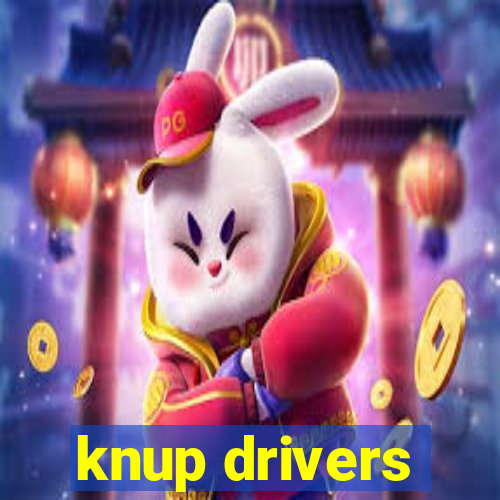 knup drivers