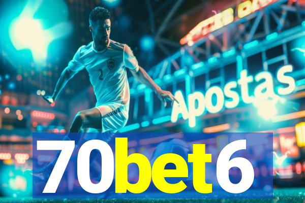 70bet6