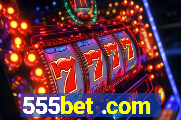 555bet .com