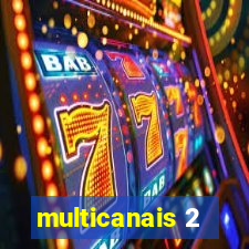 multicanais 2