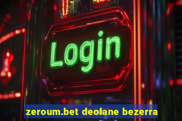 zeroum.bet deolane bezerra