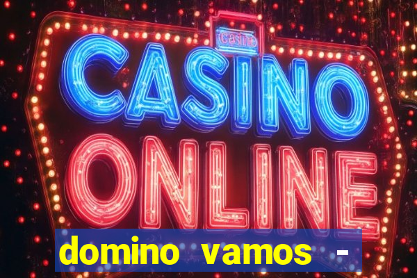 domino vamos - crash & poker