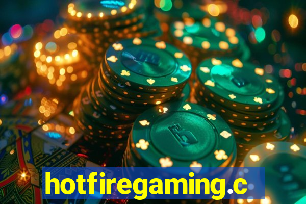 hotfiregaming.com