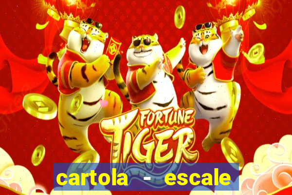 cartola - escale seu time!