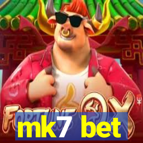 mk7 bet