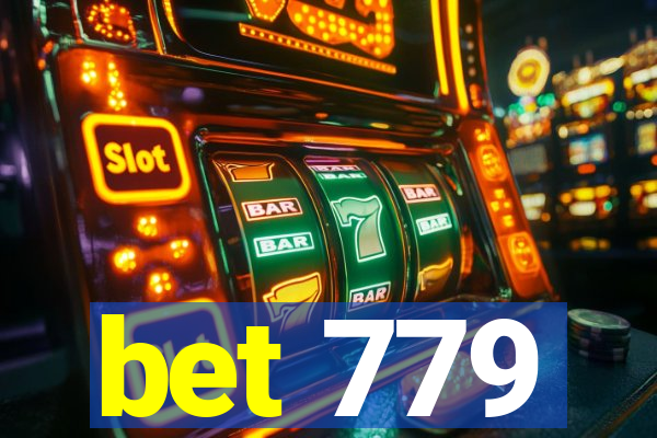 bet 779