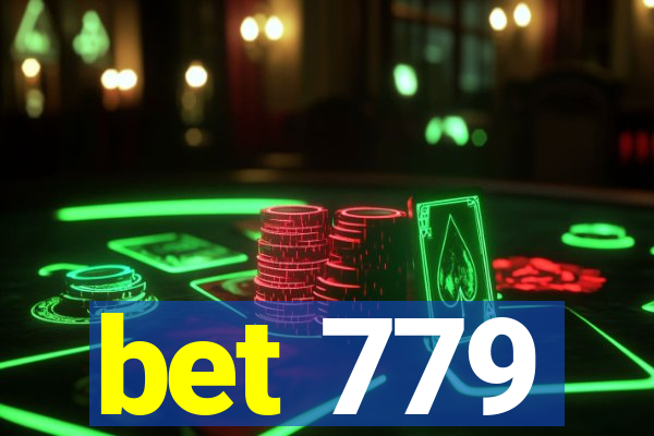 bet 779