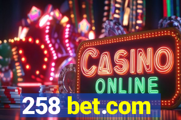 258 bet.com