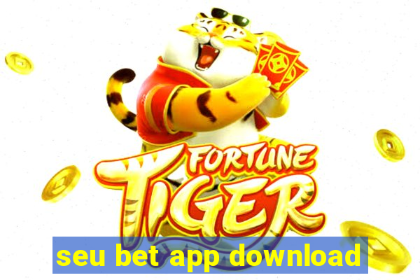 seu bet app download