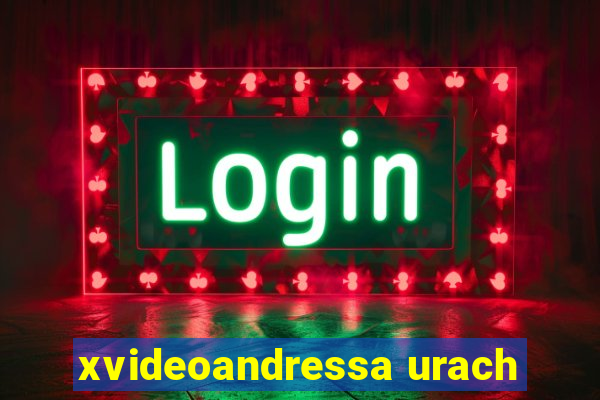 xvideoandressa urach