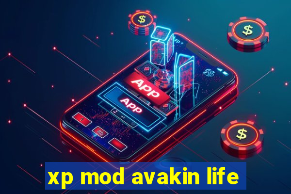 xp mod avakin life