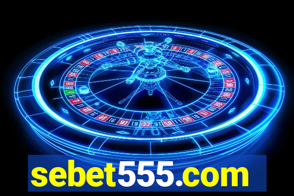 sebet555.com