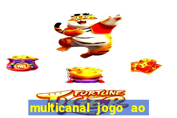 multicanal jogo ao vivo hd