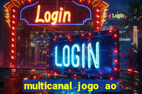 multicanal jogo ao vivo hd