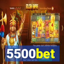 5500bet