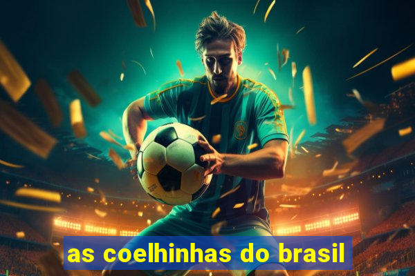 as coelhinhas do brasil